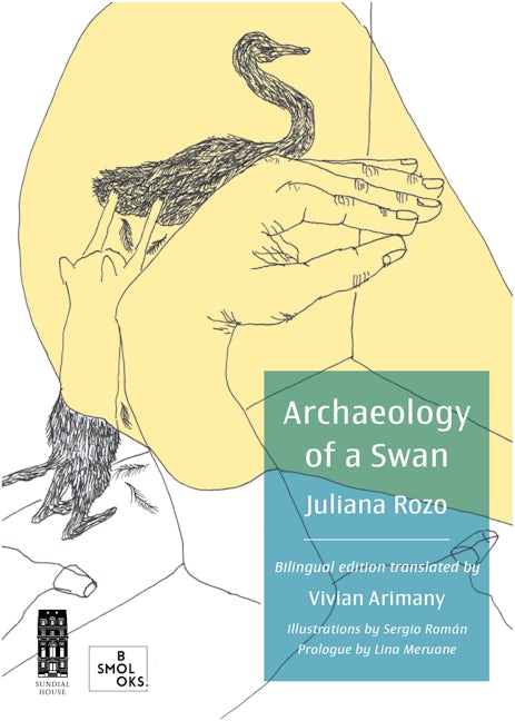 Book cover image for Archaeology of a Swan / Arqueología de un cisne ISBN: 9798990322455